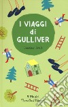 I viaggi di Gulliver libro di Swift Jonathan Marchegiani R. (cur.)