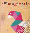 Immaginario. Dimmi cosa sogni. Ediz. illustrata libro di Núñez Pereira Cristina Valcárcel Rafael R.