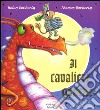 Il cavaliere gentile. Ediz. a colori libro