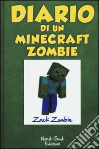 Diario di un Minecraft Zombie. Vol. 1: Una sfida da paura libro