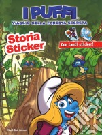 Storia sticker. Viaggio nella foresta segreta. I puffi. Ediz. a colori libro