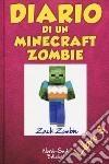 Diario di un Minecraft Zombie. Vol. 3: Il richiamo della natura libro