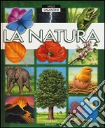 La natura. Ediz. a colori