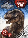 Jurassic world. Il libro dei quiz. Ediz. a colori libro
