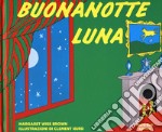 Buonanotte luna. Ediz. a colori libro