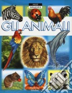 Gli animali. Ediz. a colori