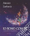 Io sono con te. Il sogno di una mamma. Ediz. a colori libro di Earhardt Ainsley Cristaldi Kathryn