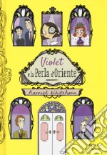 Violet e la perla d'Oriente libro