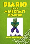 Diario di un Minecraft Zombie. Vol. 6: Le vacanze di Zombie libro