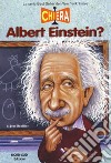 Chi era Albert Einstein? libro