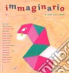 Immaginario. Dimmi cosa sogni. Ediz. a colori libro di Núñez Pereira Cristina Valcárcel Rafael R.