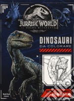 Jurassic world. Dinosauri da colorare. Ediz. a colori libro