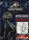 Jurassic world. Dinosauri da colorare libro