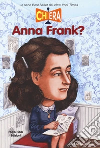 Chi era Anna Frank? libro