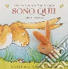 Indovina quanto bene ti voglio. Sono qui! Libro pupazzo libro