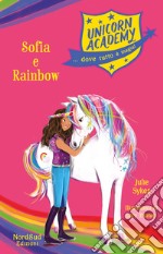 Sophia e Rainbow. Unicorn Academy libro