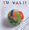 Tu vali! Allenati a sognare libro