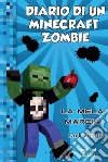 Diario di un Minecraft Zombie. Vol. 10: La mela marcia libro