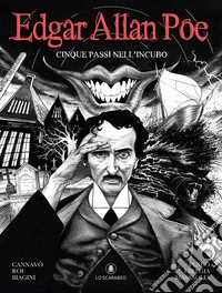 Edgar Allan Poe. Cinque passi nell'incubo libro