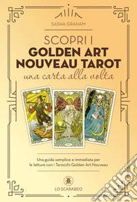 Scopri i golden art nouveau tarot una carta alla volta. Con Carte libro