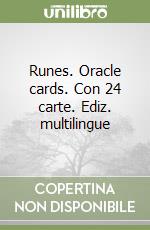 Runes. Oracle cards. Con 24 carte. Ediz. multilingue