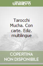 Tarocchi Mucha. Con carte. Ediz. multilingue libro