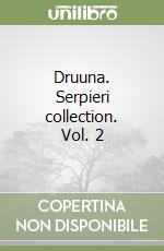 Druuna. Serpieri collection. Vol. 2 libro