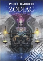 Zodiac. Ediz. illustrata libro