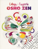 Colora i tarocchi Osho Zen. Ediz. illustrata libro