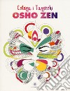 Colora i tarocchi Osho Zen. Ediz. illustrata libro