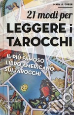 21 modi per leggere i tarocchi