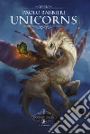 Unicorns. Fantasy visions. Ediz. italiana e inglese libro
