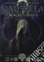 Mausolea. Oracle of souls libro