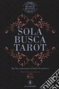 Sola Busca Tarot. History mysteries alchemy. Ediz. multilingue. Con Libro in brossura libro