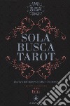 Sola Busca Tarot. History mysteries alchemy. Ediz. multilingue. Con Libro in brossura libro