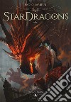 Star Dragons. Ediz. italiana e inglese libro