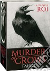 Murder of crows tarot. Ediz. multilingue libro