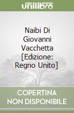 Naibi Di Giovanni Vacchetta [Edizione: Regno Unito] libro