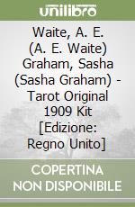 Waite, A. E. (A. E. Waite) Graham, Sasha (Sasha Graham) - Tarot Original 1909 Kit [Edizione: Regno Unito] libro