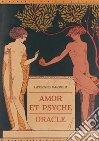 Amor et psyche oracle. Ediz. multilingue