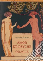 Amor et psyche oracle. Ediz. multilingue libro