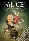 Alice in Wonderland da Lewis Carroll. Ediz. a colori libro