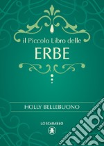 Il piccolo libro delle erbe libro