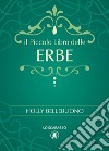 Il piccolo libro delle erbe libro