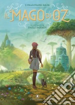 Il mago di Oz. Ediz. a colori