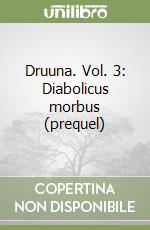 Druuna. Vol. 3: Diabolicus morbus (prequel) libro