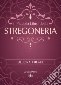Il piccolo libro della stregoneria