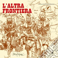 L'altra frontiera libro