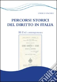 Percorsi storici del diritto in Italia. Vol. 3: L'età contemporanea libro