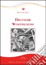 Deutsche Wortbildung libro